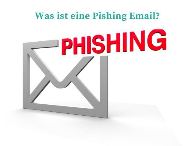 Was ist eine Pishing-Email?