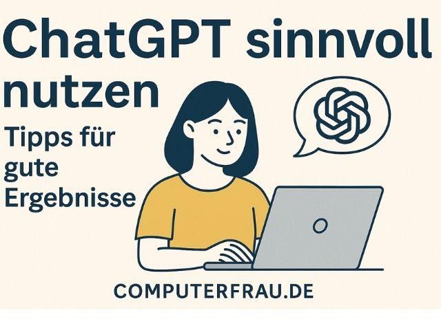 Wie du ChatGPT im Alltag sinnvoll nutzen kannst