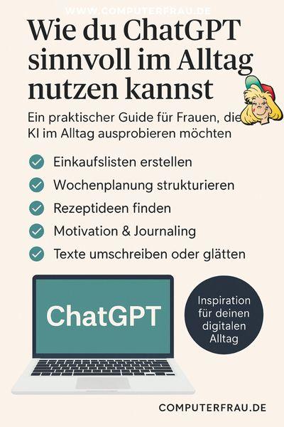ChatGPT clever im Alltag nutzen – Inspiration für deinen digitalen Alltag