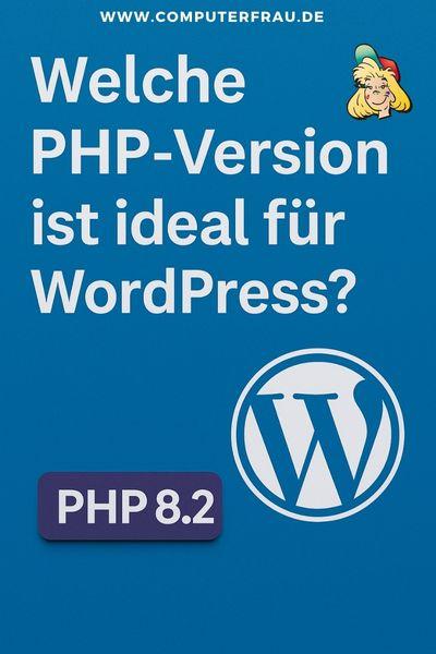 Frischer Code für ein schnelles WordPress – mit PHP 8.2 auf der sicheren Seite.