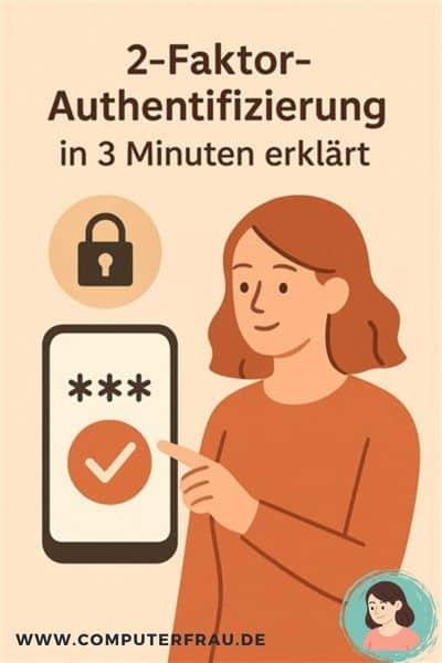 2-Faktor-Authentifizierung in 3 Minuten erklärt
